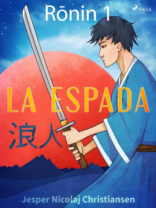 Title details for Ronin 1--La espada by Jesper Nicolaj Christiansen - Wait list